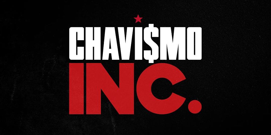 Chavismo INC