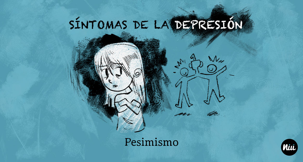 síntomas de la depresión: pesimismo